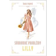 Súkromné problémy Lilly - Hana Repová