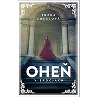 Oheň v srdciach - Zuzana Šulajová