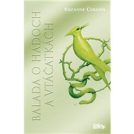 Balada o hadoch a vtáčatkách - Suzanne Collinsová