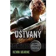 Uštvaný: Kronika železného druida - Kevin Hearne