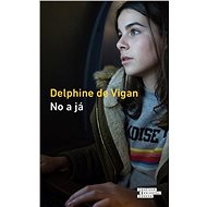 No a já - Delphine de Vigan