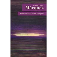 Plukovníkovi nemá kdo psát - Gabriel García Márquez