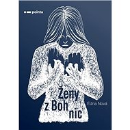 Ženy z Bohnic - Edna Nová
