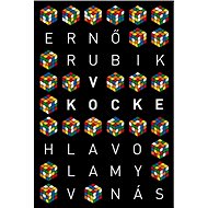 V kocke: Hlavolamy v nás - Erno Rubik