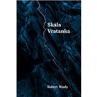 Skála Vratanka - Robert Wudy