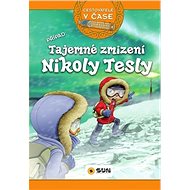 Tajemné zmizení Nikoly Tesly: Cestovatelé v čase - 
