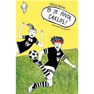 To je finta, Carlos! - Július Belan