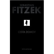 Cesta domov - Sebastian Fitzek
