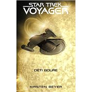 Star Trek Voyager Děti bouře - Kirsten Beyer