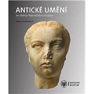 Antické umění ve sbírce Národního muzea - Helena Svobodová