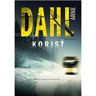 Korisť - Arne Dahl