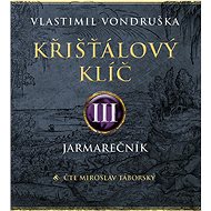 The Crystal Key III: The Jarmarečník - CD Audiobooks