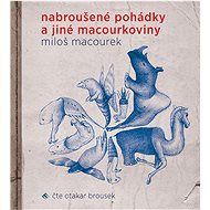Sharpened fairy tales and other macourkoviny - CD Audiobooks