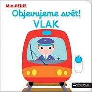 Objevujeme svět! Vlak: MiniPEDIE - Nathalie Choux