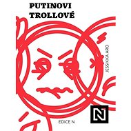 Putinovi trollové - Jessikka Aro