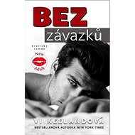Bez závazků: erotický román - Vi Keelandová