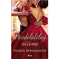 Neodolatelný ničema - Valerie Bowmanová