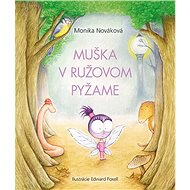 Muška v ružovom pyžame - Monika Nováková