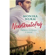 Nedotknuteľný - Monika Wurm