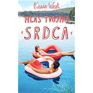 Hlas tvojho srdca - Kasie West