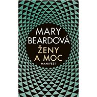 Ženy a moc: Manifest - Mary Beard