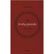 Kniha proměn I-ťing - Oldřich Král