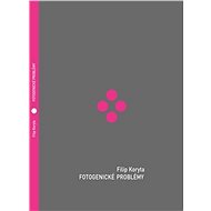 Fotogenické problémy - Filip Koryta