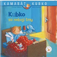 Kubko sa nebojí tmy - Christian Tielmann