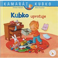 Kubko upratuje - Christian Tielmann; Sabina Kraushaarová