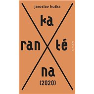 Karanténa - Jaroslav Hutka