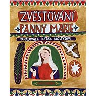 Zvěstování Panny Marie - Ivana Pecháčková