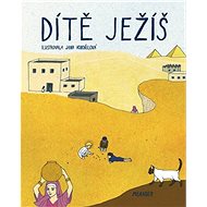 Dítě Ježíš - Ivana Pecháčková; Jana Vobořilová