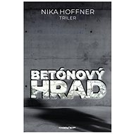 Betónový hrad - Nika Hoffner