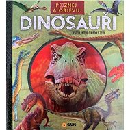 Dinosauři Poznej a objevuj - 