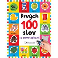 Prvých 100 slov so samolepkami - Kimberley Faria; Robyn Newton; Kate Ward