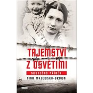 Tajemství z Osvětimi - Nina Majewska - Brown