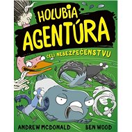 Holubia agentúra čelí nebezpečenstvu - Andrew McDonald; Ben Wood
