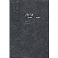 Corpus Hermeticum - Radek Chlup