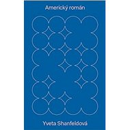 Americký román - Yveta Shanfeldová