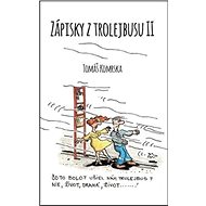 Zápisky z trolejbusu 2 - Tomáš Komrska