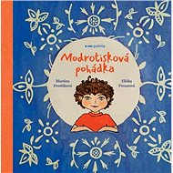 Modrotisková pohádka - Martina Dvořáková