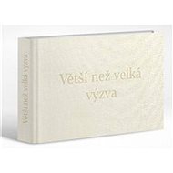 Větší než velká výzva - Martin Nawrath; Alena Skřipská