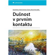 Dušnost v prvním kontaktu - David Peřan; Patrik Christian Cmorej; Marcel Nesvadba