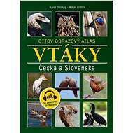 Vtáky Česka a Slovenska: Ottov obrazový atlas - 
