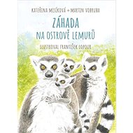 Záhada na ostrově lemurů - Kateřina Misíková; Martin Vobruba