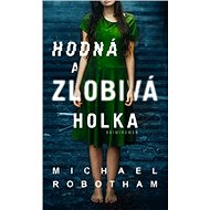 Hodná a zlobivá holka - 