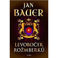 Levoboček Rožmberků - Jan Bauer