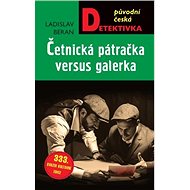 Četnická pátračka versus galerka - Ladislav Beran