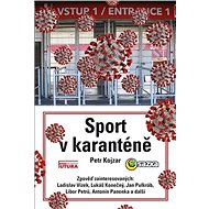 Sport v karanténě - Petr Kojzar