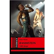 Rammstein: 100 stran - Peter Wicke
